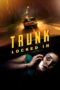 Nonton Film Trunk: Locked In (2023) Terbaru